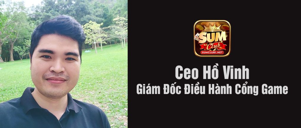 Ceo Hồ Vinh Giám Đốc Điều Hành Cổng Game