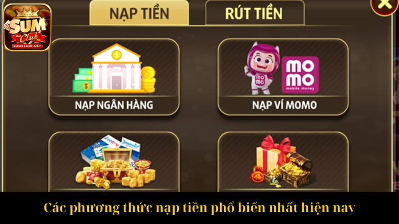 Các phương thức nạp tiền phổ biến nhất hiện nay