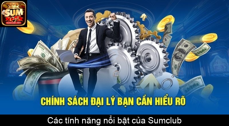 Các tính năng nổi bật của Sumclub
