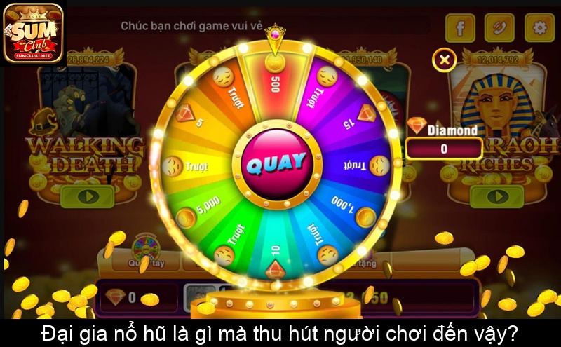Đại gia nổ hũ là gì mà thu hút người chơi đến vậy