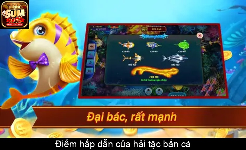 Điểm hấp dẫn của hải tặc bắn cá