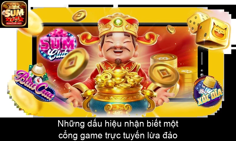 Những dấu hiệu nhận biết một cổng game trực tuyến lừa đảo