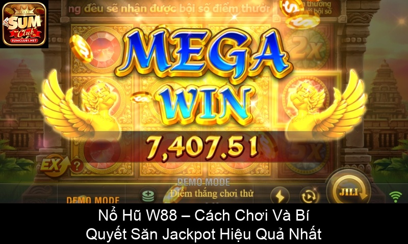 Nổ Hũ W88 – Cách Chơi Và Bí Quyết Săn Jackpot Hiệu Quả Nhất