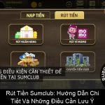 Rút Tiền Sumclub: Hướng Dẫn Chi Tiết Và Những Điều Cần Lưu Ý 1 Rút Tiền Sumclub Hướng Dẫn Chi Tiết Và Những Điều Cần Lưu Ý