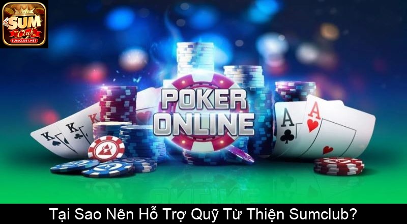 Tại Sao Nên Hỗ Trợ Quỹ Từ Thiện Sumclub